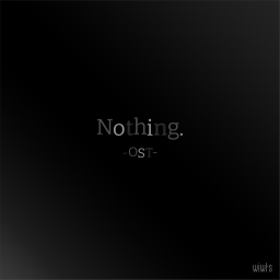 Nothing — OST Nothing — OST
